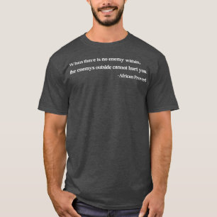 Camiseta Quando não há inimigo no Proverb 1 africano