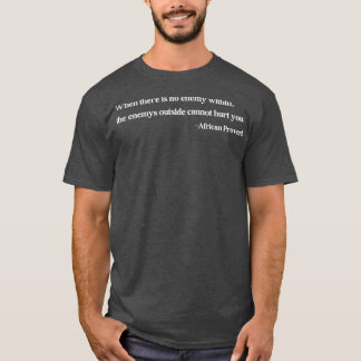 Camiseta Quando não há inimigo no Proverb 1 africano