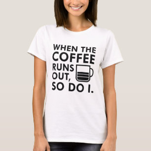 Camiseta Quando O Café Sai