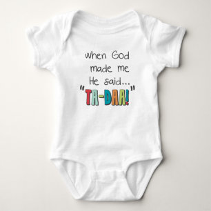 Camiseta Quando o deus me fez….Disse o Ta-Daa!