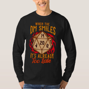 Camiseta Quando o DM sorri, já é tarde demais para jogar
