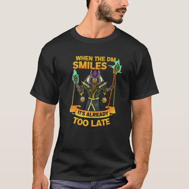 Camiseta Quando o DM sorri para o Tabletop Gaming Roleplay (Frente)