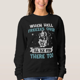 Camiseta Quando O Inferno Parar Eu Pesco Lá Muito Gelo
