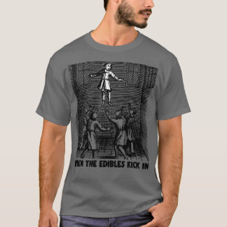 Camiseta Quando Os Comestíveis Se Enchem Em Engraçados Fora