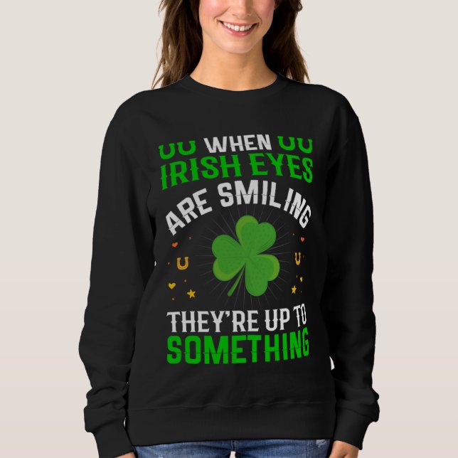 Camiseta Quando os olhos irlandeses estão sorrindo, eles es (Frente)