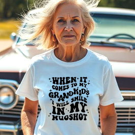 Camiseta Quando se trata de meus Netos, sorria meu tiro no