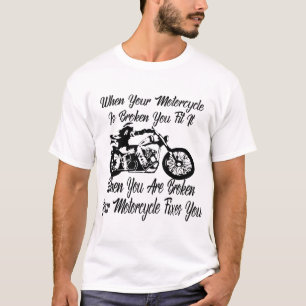 Camiseta Quando Sua Moto Estiver Quebrada, Você A Corrige 