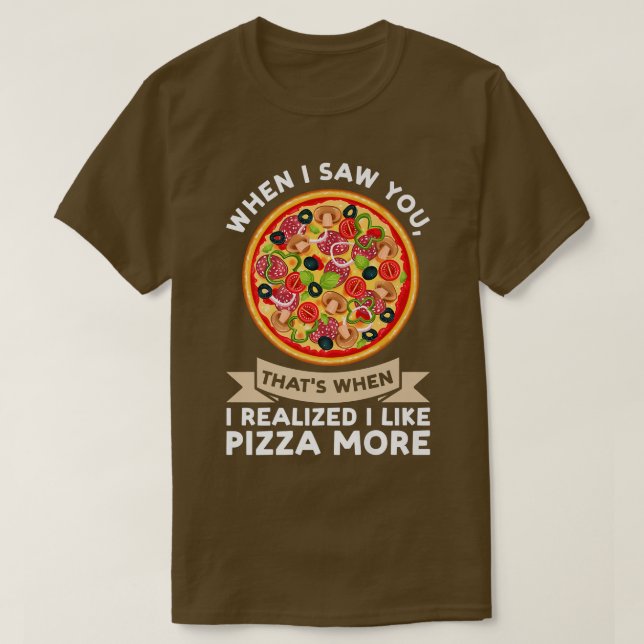 Camiseta Quando Te Vi Quando Percebi Pizzas Pizzam (Frente do Design)