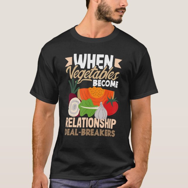 Camiseta Quando vegetais se tornam quebradores de negócios  (Frente)