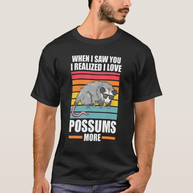 Camiseta Quando Vi Você, Percebi Que Eu Amo Possum Anim (Frente)
