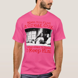 Camiseta Quando você encontrar uma Cara Excelente, faça o q