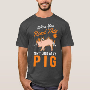 Camiseta Quando você lê isso, não olhe para o meu prêmio de