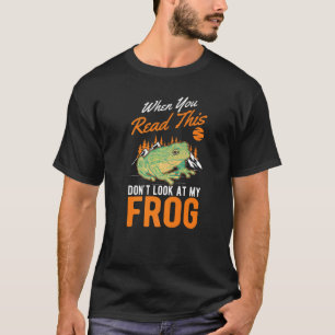 Camiseta Quando você lê isso, não olhe para o meu Sapo