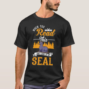 Camiseta Quando você lê isso, não olhe para o meu selo 1
