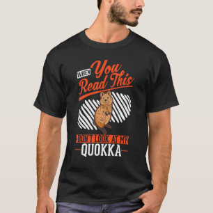 Camiseta Quando você lê isto Não olhe para a minha Quokka