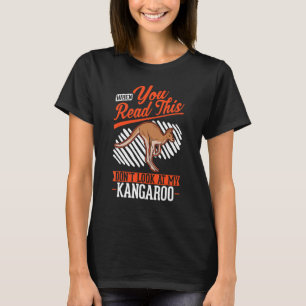 Camiseta Quando você lê isto Não olhe para o meu canguru