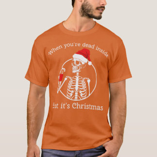 Camiseta quando você morto, mas seu Natal 2