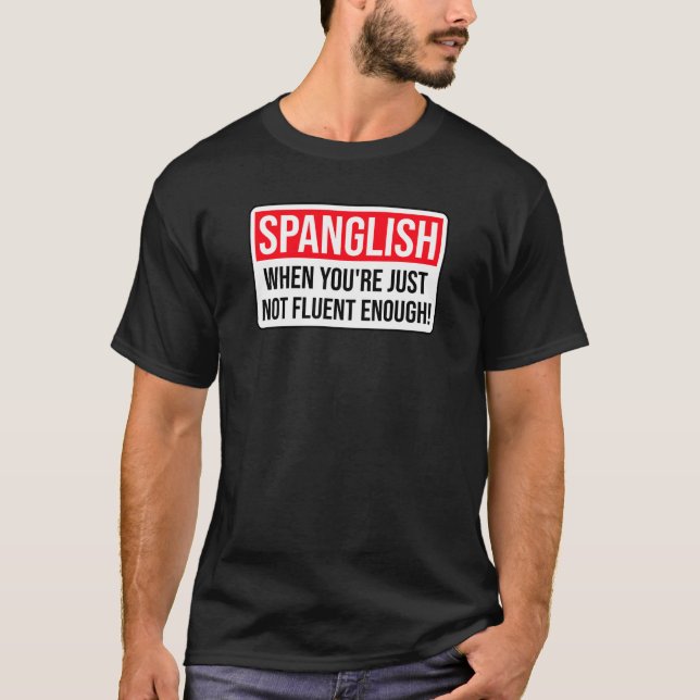 Camiseta Quando você não é fluente o suficiente! (Frente)