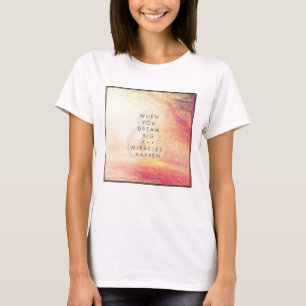 Camiseta Quando você sonhar