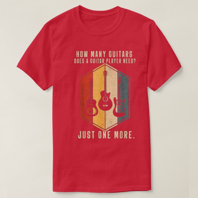 Camiseta Quantas Guitarras Jogador De Violão Precisa De Cor (Frente do Design)