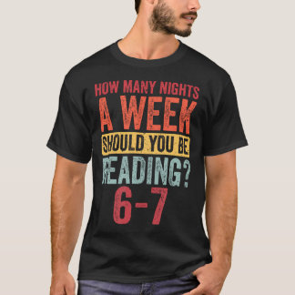 Camiseta Quantas Noites Por Semana Você Deve Ler 67