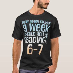 Camiseta Quantas Noites Por Semana Você Deve Ler 6-7 Meme