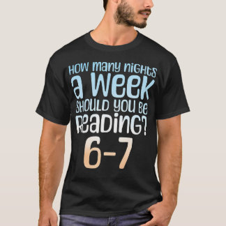 Camiseta Quantas Noites Por Semana Você Deve Ler 6-7 Meme B