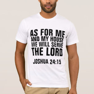 CAMISETA QUANTO A MIM E À MINHA CASA, SERVIREMOS AS CAMISET
