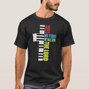 Camiseta Quanto a mim e ao meu piano, serviremos ao Senhor
