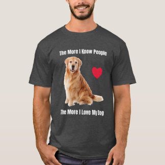 Camiseta Quanto Mais Eu Conheço Pessoas, Mais Eu Amo Meu Go