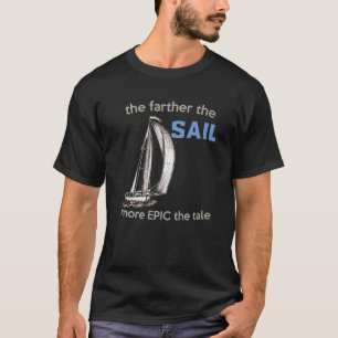 Camiseta Quanto Mais Longe a Viagem Mais Épica a História