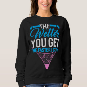 Camiseta Quanto Mais Molhado Você Ficar, Mais Rápido Eu Ver