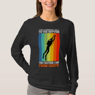 Camiseta Quanto Mais Perto Eu Chego Para O Fundo Mais Longe