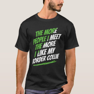 Camiseta Quanto Mais Pessoas Encontro Collie Engraçado Cach