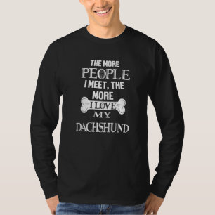 Camiseta Quanto Mais Pessoas Eu Conheço Mais Eu Amo Meu Dac