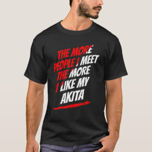 Camiseta Quanto Mais Pessoas Eu Encontro Akita Engraçado Ca