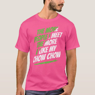 Camiseta Quanto Mais Pessoas Eu Encontro Chow Chow Engraçad