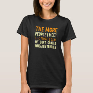 Camiseta Quanto Mais Pessoas Eu Encontro O Cão Terrier De R