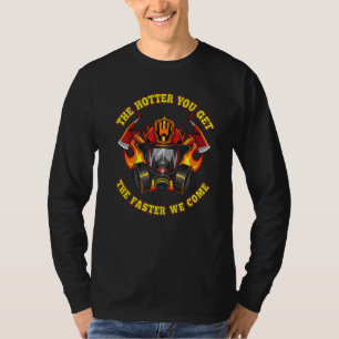 Camiseta Quanto Mais Quente Você Ficar, Mais Rápido Vemos B