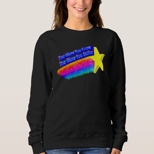 Camiseta Quanto Mais Você Sabe, Mais Sofrerá (Frente)
