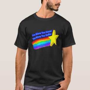 Camiseta Quanto Mais Você Sabe, Mais Sofrerá