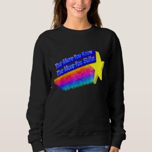 Camiseta Quanto Mais Você Sabe, Mais Sofrerá 3