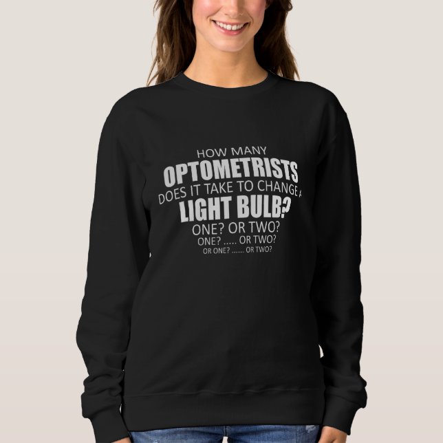 Camiseta Quantos Optometristas É Necessário Para Mudar Um L (Frente)