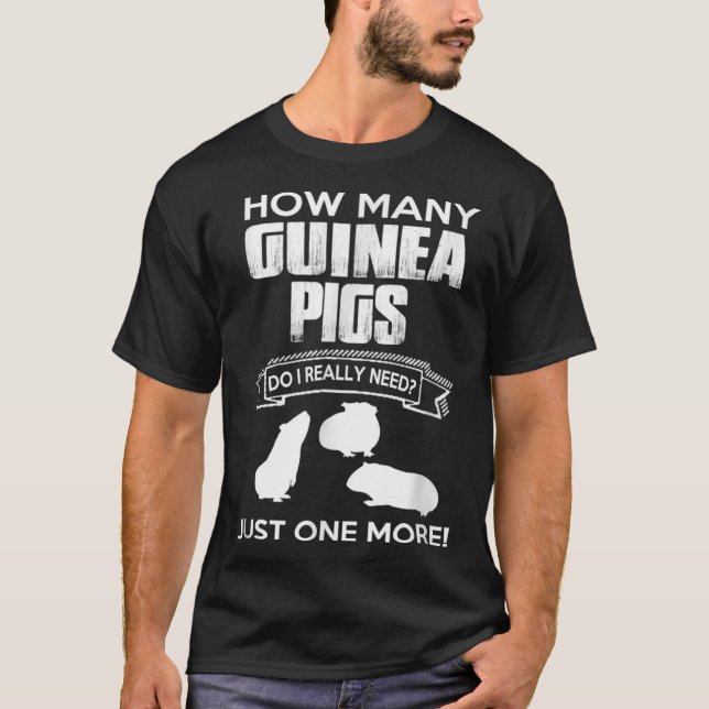 Camiseta Quantos Porcos de Guiné Eu Realmente Preciso De Ap (Frente)