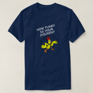CAMISETA QUÃO ENGRAÇADO É A SUA GALINHA, QUANTO BAIXO É O S
