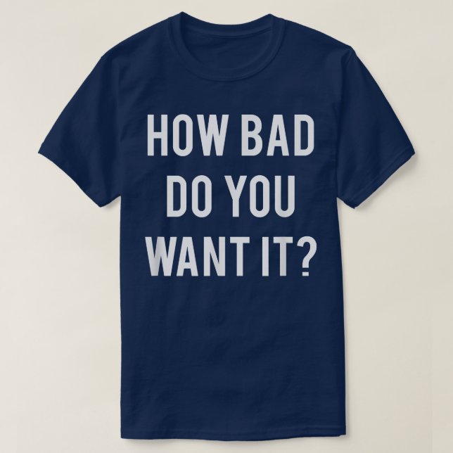 Camiseta Quão ruim você quer que a academia    TCool trabal (Frente do Design)