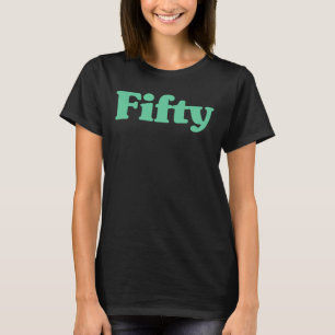 Camiseta Quarenta E 50. º Aniversário Para Mulheres Ou Home