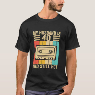 Camiseta Quarenta Marido Aniversário Meu Marido Tem 40 E Ai
