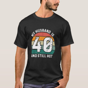 Camiseta Quarenta Marido Aniversário Meu Marido Tem 40 E Ai