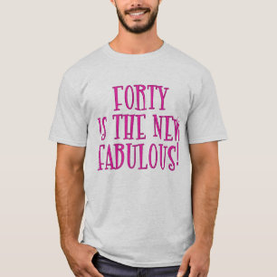 Camiseta Quarenta são os produtos fabulosos novos